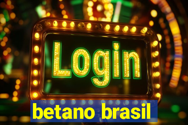 betano brasil